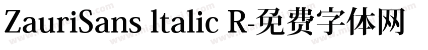 ZauriSans ltalic R字体转换